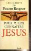 Les carnets du Pasteur Boegner - Pour mieux connaître Jésus - Méditations sur saint Mathieu. Boegner Pasteur
