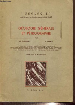 Géologie générale et pétrographie. Théobald N., Gama A.