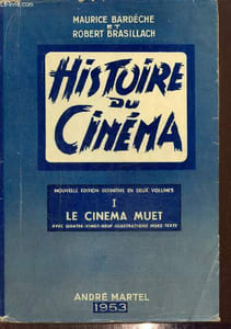 Histoire du cinéma, tome I : Le cinéma muet