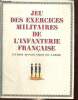 Jeu des exercices militaires de l'infanterie française et des manoeuvres du canon. Collectif
