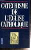 Catéchisme de l'Eglise catholique. Collectif
