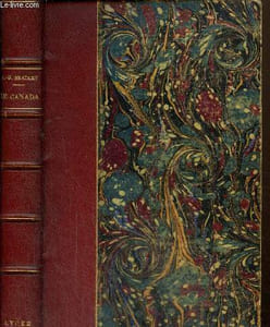 Le Canada - Empire des bois et des blés