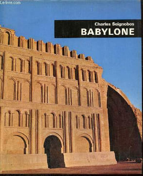 Babylone - Ninive et le monde assyrien. Seignobos Charles