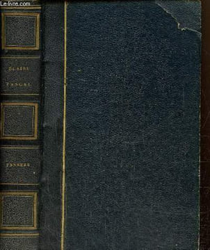 Pensées de Blaise Pascal, précédées d'une notice sur sa vie. Pascal Blaise