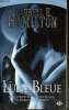 Anita Blake, tome VIII : Lune Bleue. Hamilton Laurell K.