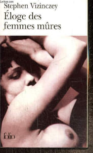 "Eloge des femmes mûres - Les souvenirs amoureux d'Andra Vajda (Collection ""Folio"", n°4367)"