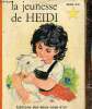 "La jeunesse de Heidi (Collection ""Etoile d'or"", n°19)". Spyri J.