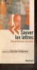 "Sauver les lettres : Des professeurs accusent - Entretiens avec Philippe Petit (Collection ""Conversations pour demain"", n°20)". Collectif