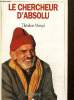 "Le chercheur d'absolu (Collection ""Documents"")". Monod Théodore