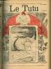 Le Tutu, n°28 (1er octobre 1901) : Franck & Rosette, ou le journal d'un homme simple / Esprit commercial / Conclusion logique / Honneur aux dames / ...