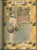 Le Tutu, n°67 (1er juillet 1902) : Réflexion du célèbre nain Auguste / Aux examens du brevet supérieur / Aléatoire / Au bal masqué / Style d'éditeur / ...