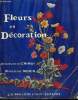 Fleurs et Décoration. de Chimay Jacqueline, Morin Madeleine