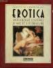 Erotica - Anthologie illustrée d'art et de littérature. Hill Charlotte, Wallace William
