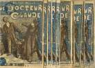 Le Docteur Claude, tomes I et II : Fascicules n°1 à 31 (histoire complète). Malot Hector