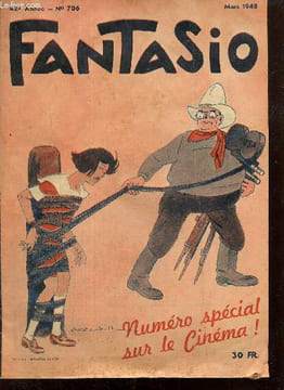 Fantasio, 42e année, n°706 (mars 1948) : Fantasio au Cinéma / Au temps du silence est d'or / La potinière / Têtes de Turc : Danielle Darrieux / ...