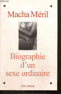 Biographie d'un sexe ordinaire