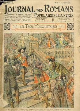 Journal des Romans Poulaires Illustrés, n°3 : A. Dumas, Les Trois Mousquetaires / Ed. Ladoucette, Pauvre Mignon ! / Max. Villemer, Gogosse / G. Ohnet, ...