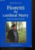 Fioretti du cardinal Marty. Escoulen Daniel