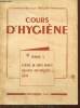 Cours d'hygiène, tome I : Hygiène du corps humain, maladies contagieuses, soins. Maquin Monique