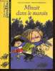 "Minuit dans le marais (Collection ""Mes premiers J'aime Lire"", n°29)". Alméras Arnaud, Diemunsch Philippe