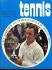 "Tennis, n°89 (juillet 1969) : Coupe René Waltz / Championnats de France ""open"" / Stade de Wissous / Coupe Davis, Italie-Autriche / Eclairage des ...