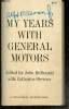 My years with General Motors. Sloan Alfred P.