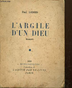 "L'argile d'un dieu (Collection ""Romanesques"")"
