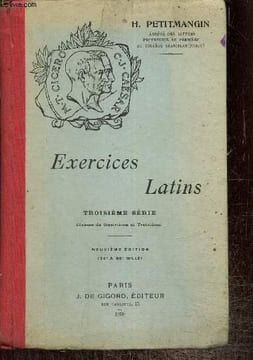 Exercices latins - Troisième série, classes de Quatrième et de Troisième. Petitmangin H.