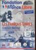 Revue de la Fondation de la France Libre, numéro spécial (septembre 2003) : Qui étaient les Français libres ? / Les forces navales françaises libres / ...