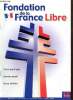 Revue de la Fondation de la France Libre, n°15 (mars 2005) : L'évasion d'Ambroise (Jacques Mantoux) / Je fais un rêve (Emmanuel Etienne Pérez) / La ...