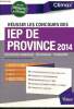 "Réussir les concours des IEP de province 2014 (Collection ""Climax"")". Berthet Laurent & Collectif