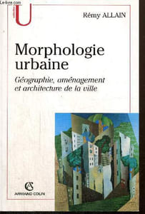 Morphologie urbaine - Géographie, aménagement et architecture de la ville