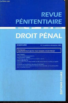 Revue pénitentiaire et de droit pénal, n°4 (octobre-décembre 2009) : L'enfant en droit pénal européen (Jean Pradel) / L'interprétation créatrice de ...