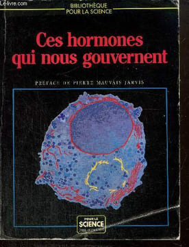 Ces hormones qui nous gouvernent. Collectif