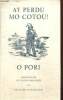 Ay perdu mo cotou ! O Pori - Monologues en patois sarladais. Cavaillez Sylvain