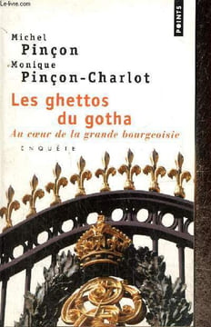 "Les ghettos du gotha - Au coeur de la grande bourgeoisie (Collection ""Points"", n°P1363)". Pinçon Michel, Pinçon-Charlot Monique