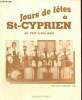 Jours de fêtes à St-Cyprien de 1927 à nos jours. Collectif