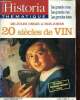 Historia, n°73 (septembre-octobre 2001) : César et la guerre des vins (Catherine Salles) / Les infortunes du vignoble alsacien / Les trésors méconnus ...