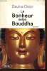 Le Bonheur selon Bouddha. Delor Davina