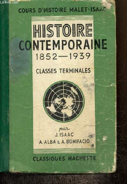 Histoire contemporaine, 1852-1939 - Classes terminales. Alba André, Isaac Jules, Bonifacio Antoine