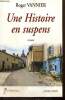 "Une Histoire en suspens (Collection ""Le Chant des Pays"")". Vannier Roger