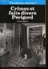 """L'audience est levée"" - Crimes et faits divers : Périgord". Derne Laurent