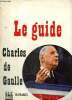 Noir et Blanc spécial : Le guide Charles de Gaulle. Collectif