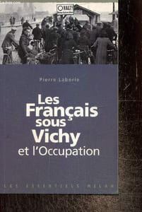 Les Français sous Vichy et l'Occupation
