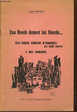 Une Nuech demest las Nuechs... Tres contes ondrats d'eimatges e dos nadalets. Pestour Albert, Carrier Alain