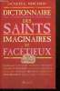 Dictionnaire des Saints imaginaires et facétieux. Merceron Jacques E.