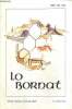 Lo Bornat, n°1 (ginier, febrier, març de 2001) : A propos des relations entre cathares et troubadours / Assemblée générale du Bournat / Poèmes de ...