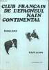 Club français de l'épagneul nain continental, n°6 (3e trimestre 1988) : Le mémento du néophyte / A l'intention des nouveaux membres / Parlons ...