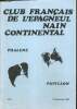 "Club français de l'épagneul nain continental, n°8 (1er trimestre 1989) : L'alimentation / Parlons d'Agility / Vie pratique, la propreté / La peinture ...