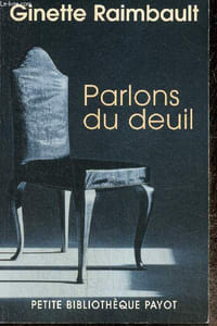"Parlons du deuil (Collection ""Petite Bibliothèque Payot"", n°643)"